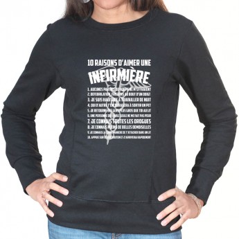 10 raisons d'aimer une infirmiere - Sweat Femme Infirmière Sweat crewneck femme Infirmière