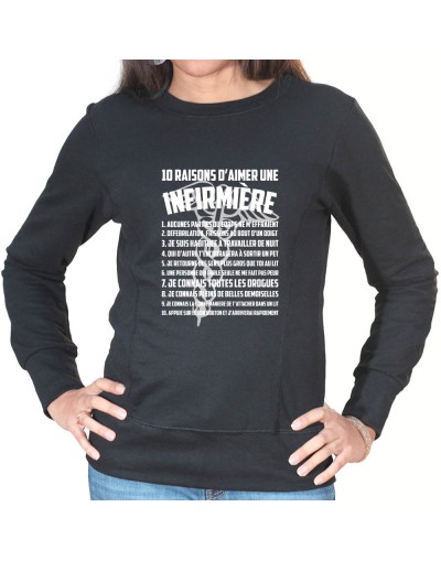 10 raisons d'aimer une infirmiere - Sweat Femme Infirmière Sweat crewneck femme Infirmière