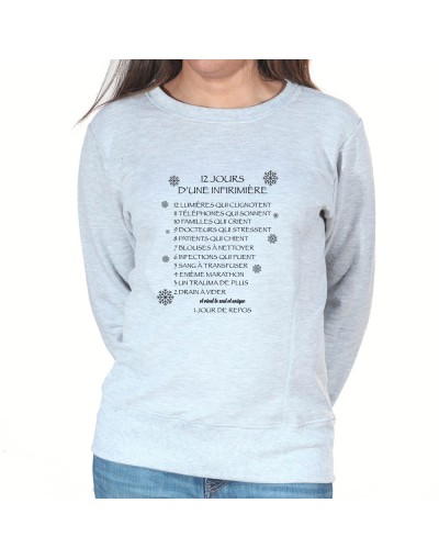 12 Jours avec une infirmiere - Sweat Femme Infirmière Sweat crewneck femme Infirmière