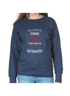 Agi comme une femme pense comme une infirmiere - Sweat Femme Infirmière Sweat crewneck femme Infirmière