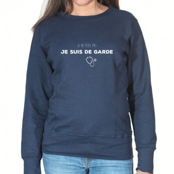 je peux pas je suis de garde - Sweat Femme Infirmière Sweat crewneck femme Infirmière