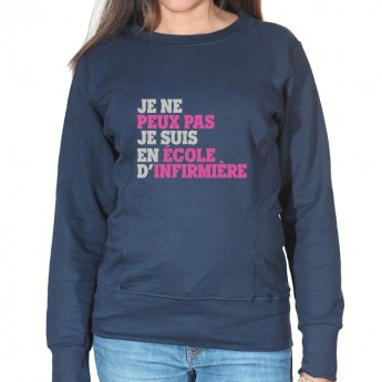 Je peux pas je suis en école d'infirmière - Sweat Femme Infirmière Sweat crewneck femme Infirmière