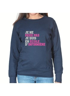 Je peux pas je suis en école d'infirmière - Sweat Femme Infirmière Sweat crewneck femme Infirmière