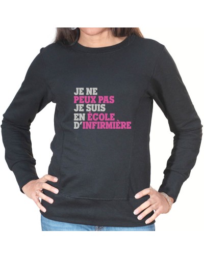 Je peux pas je suis en école d'infirmière - Sweat Femme Infirmière Sweat crewneck femme Infirmière