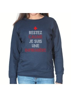 Restez calme je suis une infirmière - Sweat Femme Infirmière Sweat crewneck femme Infirmière