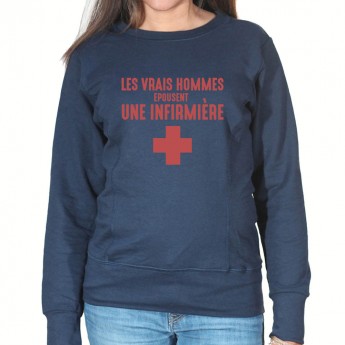 Vrais hommes marient une infirmière - Sweat Femme Infirmière Sweat crewneck femme Infirmière