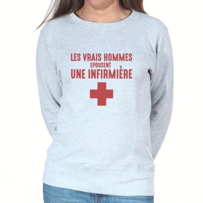 Vrais hommes marient une infirmière - Sweat Femme Infirmière Sweat crewneck femme Infirmière