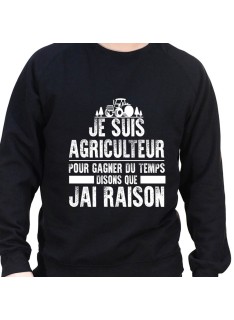 Je suis Agriculteur pour gagner du temps disons que j'ai raison - Sweat Crewneck Homme Agriculteur Sweat Homme agriculteur