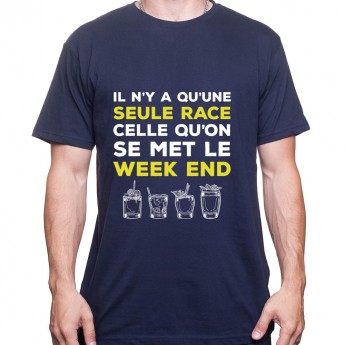 Il y a qu'une seul race celle du Week end – Tshirt Homme Alcool Tshirt Homme Alcool