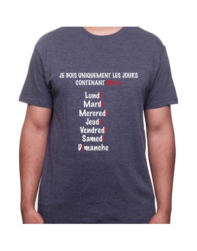 Je ne bois que les jours en I – Tshirt Homme Alcool Tshirt Homme Alcool