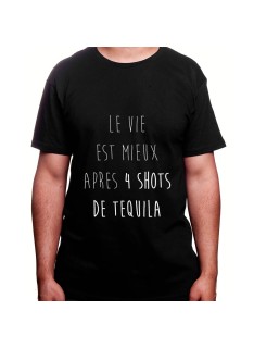 La vie est plus belle apres 4 shot – Tshirt Homme Alcool Tshirt Homme Alcool