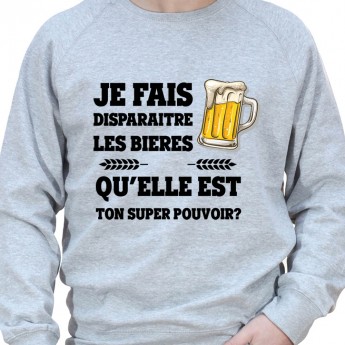 Je fais disparaitre les bieres qu'elle est ton super pouvoir – Sweat Crewneck Homme Alcool Tshirt Homme Alcool