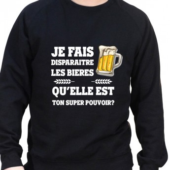 Je fais disparaitre les bieres qu'elle est ton super pouvoir – Sweat Crewneck Homme Alcool Tshirt Homme Alcool