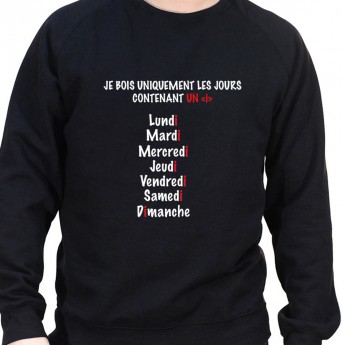 Je ne bois que les jours en I – Sweat Crewneck Homme Alcool Tshirt Homme Alcool