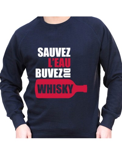 Sauvez l'eau buvez du wisky – Sweat Crewneck Homme Alcool Tshirt Homme Alcool