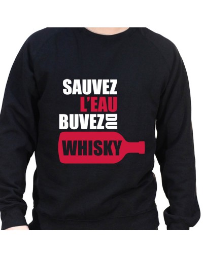 Sauvez l'eau buvez du wisky – Sweat Crewneck Homme Alcool Tshirt Homme Alcool