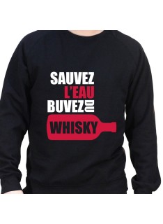 Sauvez l'eau buvez du wisky – Sweat Crewneck Homme Alcool Tshirt Homme Alcool