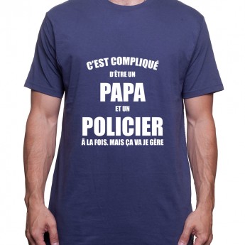 c'est compliqué detre un papa et un policier a la fois - Tshirt Homme Policier Tshirt Homme Policier