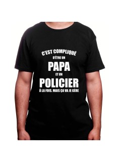 c'est compliqué detre un papa et un policier a la fois - Tshirt Homme Policier Tshirt Homme Policier