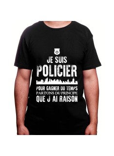 Je suis un policier pour gagner du temps disons que j'ai toujours raison - Tshirt Homme Policier Tshirt Homme Policier
