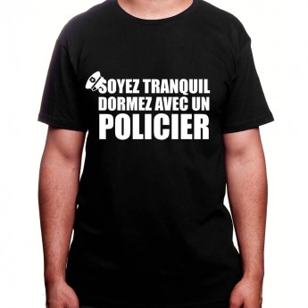 Soyez en securite dormez avec un policier - Tshirt Homme Policier Tshirt Homme Policier