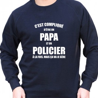 c'est compliqué detre un papa et un policier a la fois - Sweat Crewneck Homme Policier Sweat Crewneck homme Policier