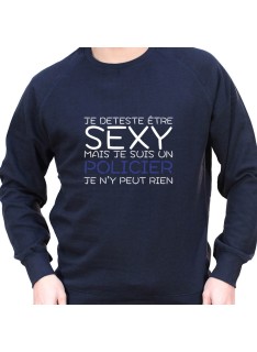 Je deteste etre sexy mais je suis policier je n'ai pas choisit - Sweat Crewneck Homme Policier Sweat Crewneck homme Policier