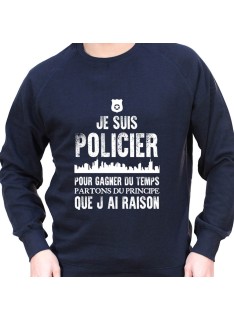 Je suis un policier pour gagner du temps disons que j'ai toujours raison - Sweat Crewneck Homme Policier Sweat Crewneck homme...