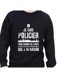 Je suis un policier pour gagner du temps disons que j'ai toujours raison - Sweat Crewneck Homme Policier Sweat Crewneck homme...