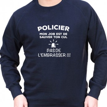 Police mon metier est de protege ton cu pas de l'embrasser - Sweat Crewneck Homme Policier Sweat Crewneck homme Policier