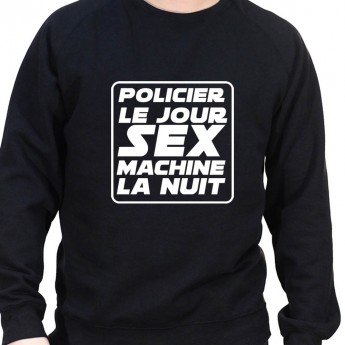 Policier le jour Sex Machine la nuit - Sweat Crewneck Homme Policier Sweat Crewneck homme Policier