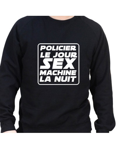 Policier le jour Sex Machine la nuit - Sweat Crewneck Homme Policier Sweat Crewneck homme Policier