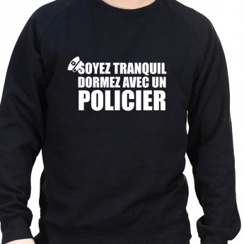 Soyez en securite dormez avec un policier - Sweat Crewneck Homme Policier Sweat Crewneck homme Policier