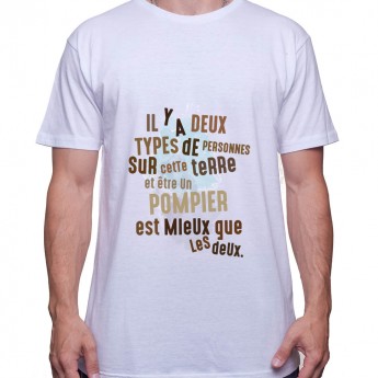 Il y a deux types de personnes et etre pompier est mieux - Tshirt Homme Pompier Tshirt Homme Pompier