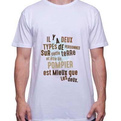 Il y a deux types de personnes et etre pompier est mieux - Tshirt Homme Pompier Tshirt Homme Pompier