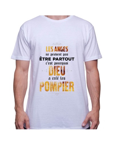 Les anges peuvent etre partout donc dieu crea les pompier - Tshirt Homme Pompier Tshirt Homme Pompier