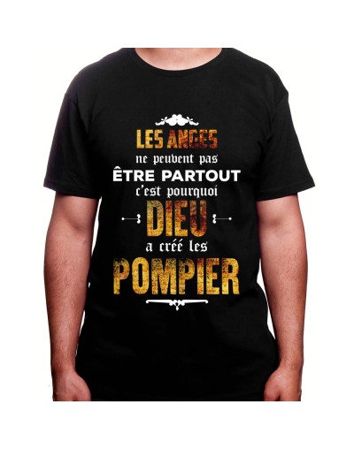 Les anges peuvent etre partout donc dieu crea les pompier - Tshirt Homme Pompier Tshirt Homme Pompier