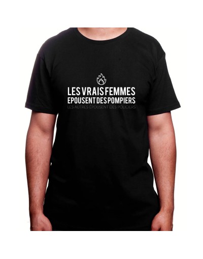 Les vrais femmes épousent un pompier le reste un policier - Tshirt Homme Pompier Tshirt Homme Pompier