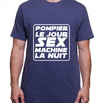 Pompier le jour Sex Machine la nuit - Tshirt Homme Pompier Tshirt Homme Pompier