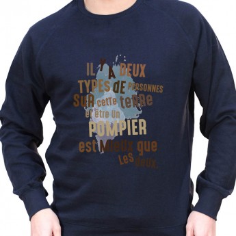 Il y a deux types de personnes et etre pompier est mieux - Sweat Crewneck Homme Pompier Sweat Crewneck Homme