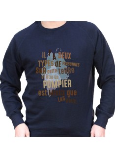 Il y a deux types de personnes et etre pompier est mieux - Sweat Crewneck Homme Pompier Sweat Crewneck Homme