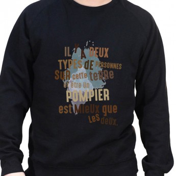 Il y a deux types de personnes et etre pompier est mieux - Sweat Crewneck Homme Pompier Sweat Crewneck Homme