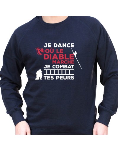 Je dance ou le diable marche je combat tes peurs - Sweat Crewneck Homme Pompier Sweat Crewneck Homme