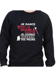 Je dance ou le diable marche je combat tes peurs - Sweat Crewneck Homme Pompier Sweat Crewneck Homme