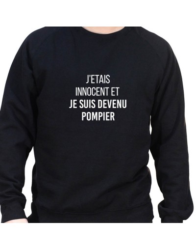 je fut innocent et puis de deveins pompier - Sweat Crewneck Homme Pompier Sweat Crewneck Homme