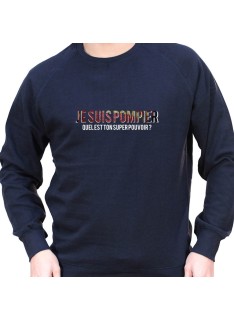 Je suis pompier quelle est le super pouvoir du tien - Sweat Crewneck Homme Pompier Sweat Crewneck Homme