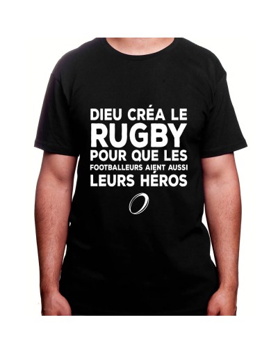 dieu crea le rugby car meme les footballers on besoin de héros - Tshirt Homme Rugby Tshirt Homme Rugby