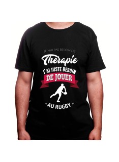 je n'ai pas besoin de therapie j'ai le rugby - Tshirt Homme Rugby Tshirt Homme Rugby