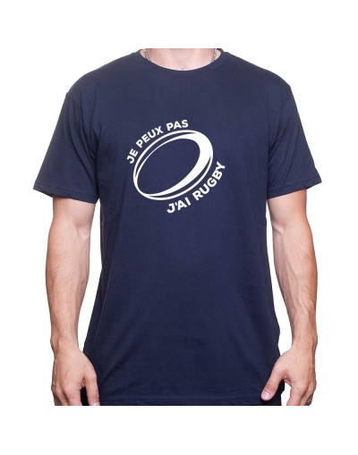 je peux pas j'ai rugby - Tshirt Homme Rugby Tshirt Homme Rugby