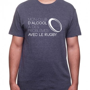 Mon club d'alcool a des probleme avec le rugby - Tshirt Homme Rugby Tshirt Homme Rugby